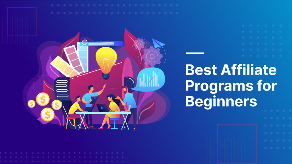 Best Affiliate Programs for Beginners