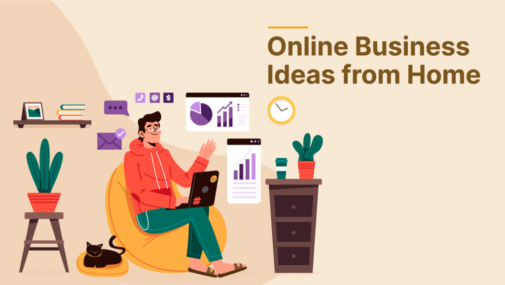 Online Business Ideas from Home