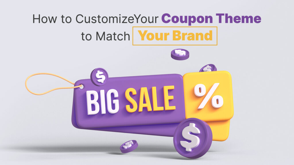 how-to-customize-your-coupon-theme-to-match-your-brand-clipmydeals-blog