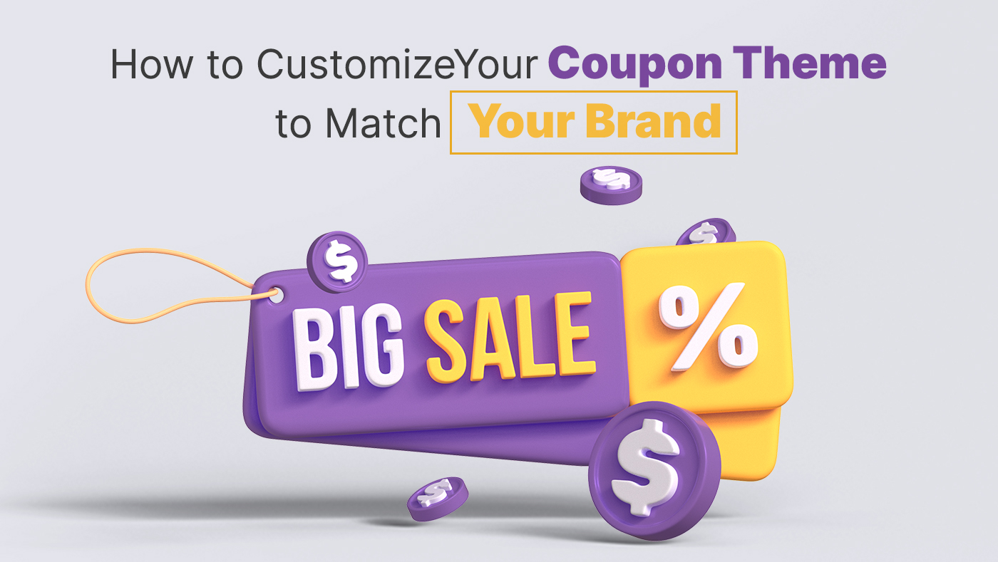 How to Customize Your Coupon Theme to Match Your Brand