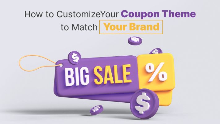 How to Customize Your Coupon Theme to Match Your Brand