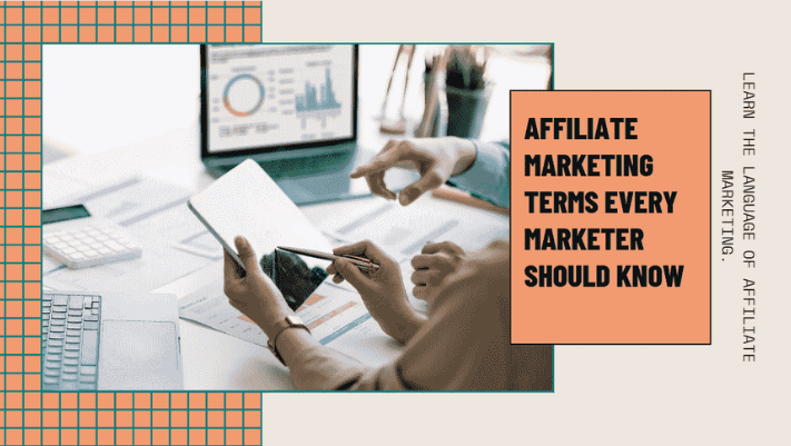 Affiliate Marketing Terms Every Marketer Should Know