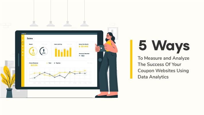How to measure and analyze the success of your coupon website using data and analytics